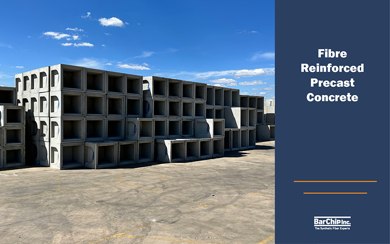 Precast Concrete Applications of Fibre Reinforced Concrete